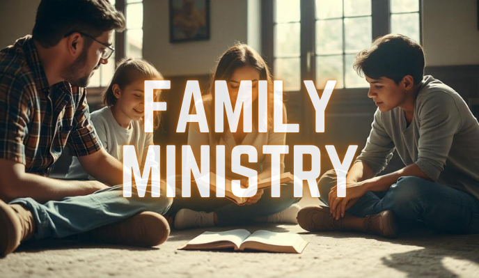 Family Ministry